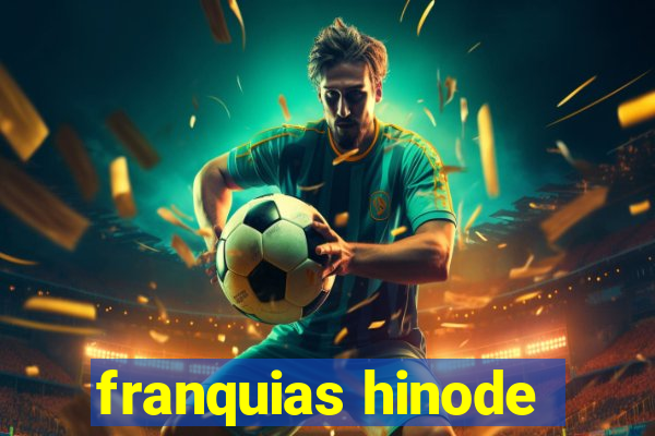 franquias hinode